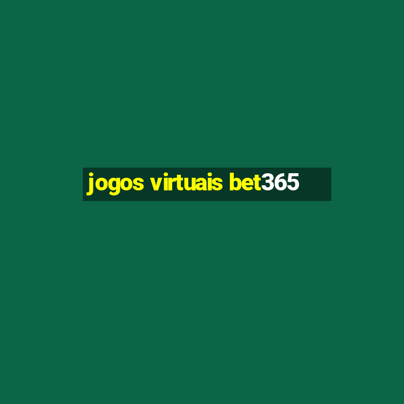 jogos virtuais bet365