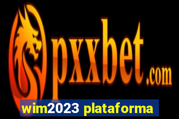 wim2023 plataforma