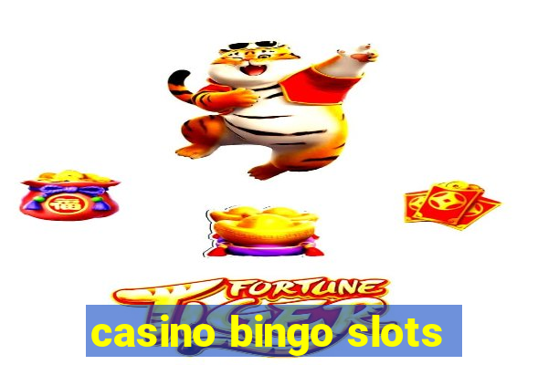 casino bingo slots