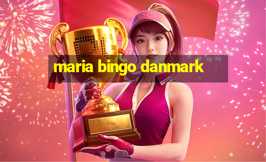 maria bingo danmark