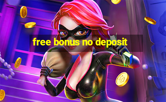 free bonus no deposit