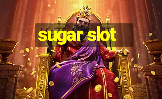 sugar slot