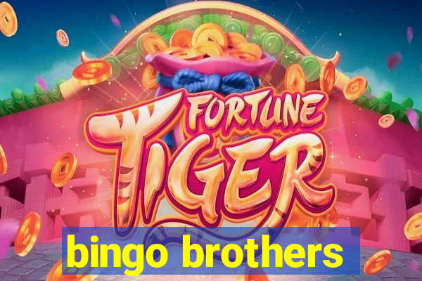 bingo brothers