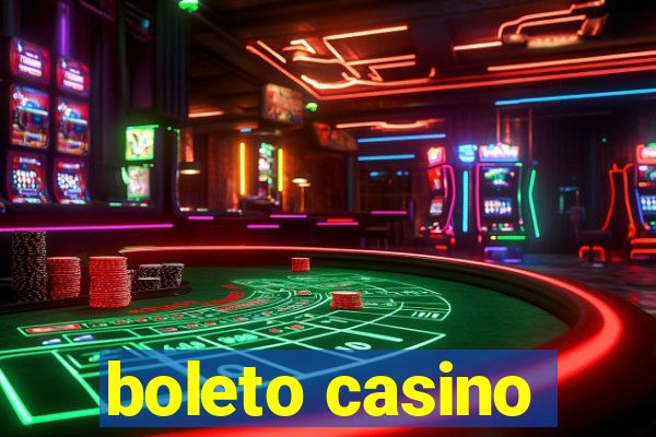 boleto casino