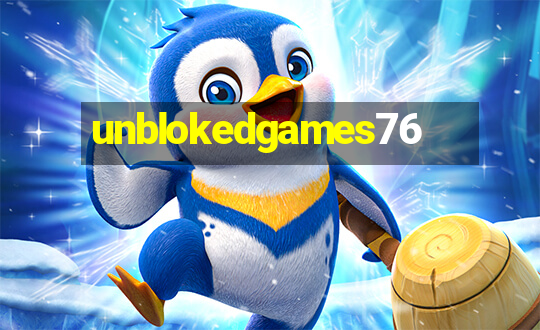 unblokedgames76