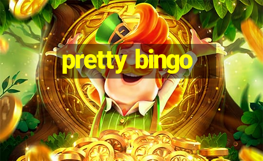 pretty bingo