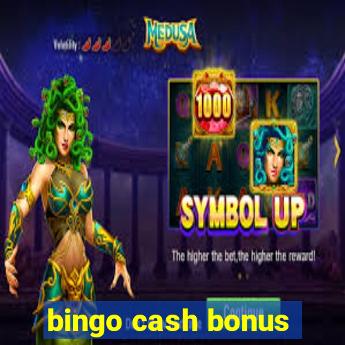 bingo cash bonus